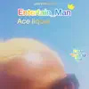 Ace liqour - Entertain_Man - Single